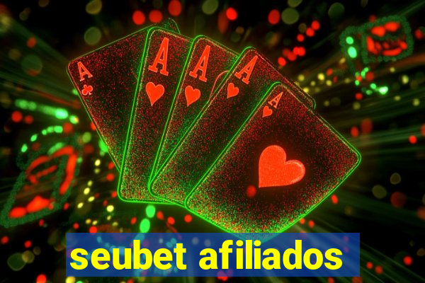 seubet afiliados